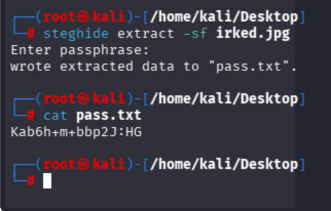 steghide extracting pass.txt from irked.jpg; extracted password is Kab6h+m+bbp2J:HG