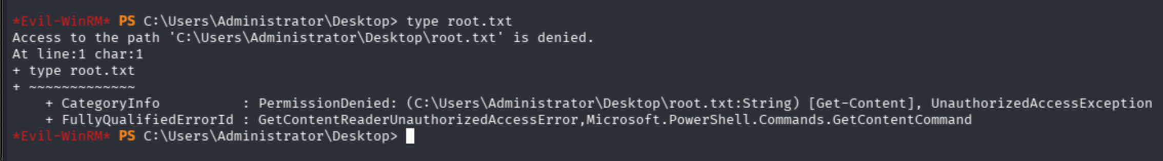 Evil-WinRM: type root.txt on Administrator Desktop denied with UnauthorizedAccessException